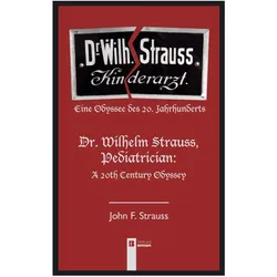 Strauss:Dr. Wilhelm Strauss, Kinderarzt, Kinderbücher von John F. Strauss