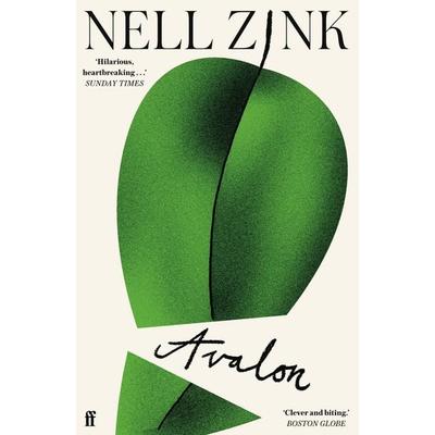 Avalon, Taschenbuch von Nell Zink, Faber & Faber
