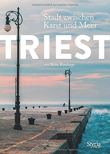 Britta Ramhapp - Triest: Stadt zwischen Karst und Meer - Preis vom 09.10.2026 07:28:09 h