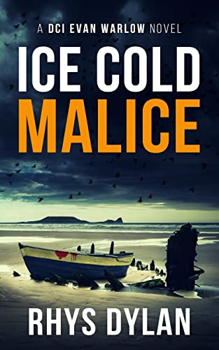 Rhys Dylan - Ice Cold Malice: A Black Beacons Murder Mystery: A DCI Evan Warlow Crime Thriller - Preis vom 09.10.2026 07:28:09 h