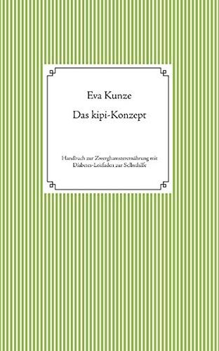 Eva Kunze - Das kipi-Konzept: Handbuch zur Zwerghamsterernährung mit Diabetes-Leitfaden zur Selbsthilfe - Preis vom 11.10.2026 15:43:13 h