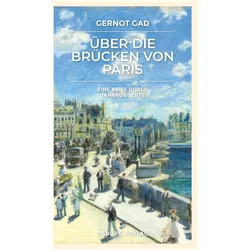 Über die Brücken von Paris, Sachbücher von Gernot Gad