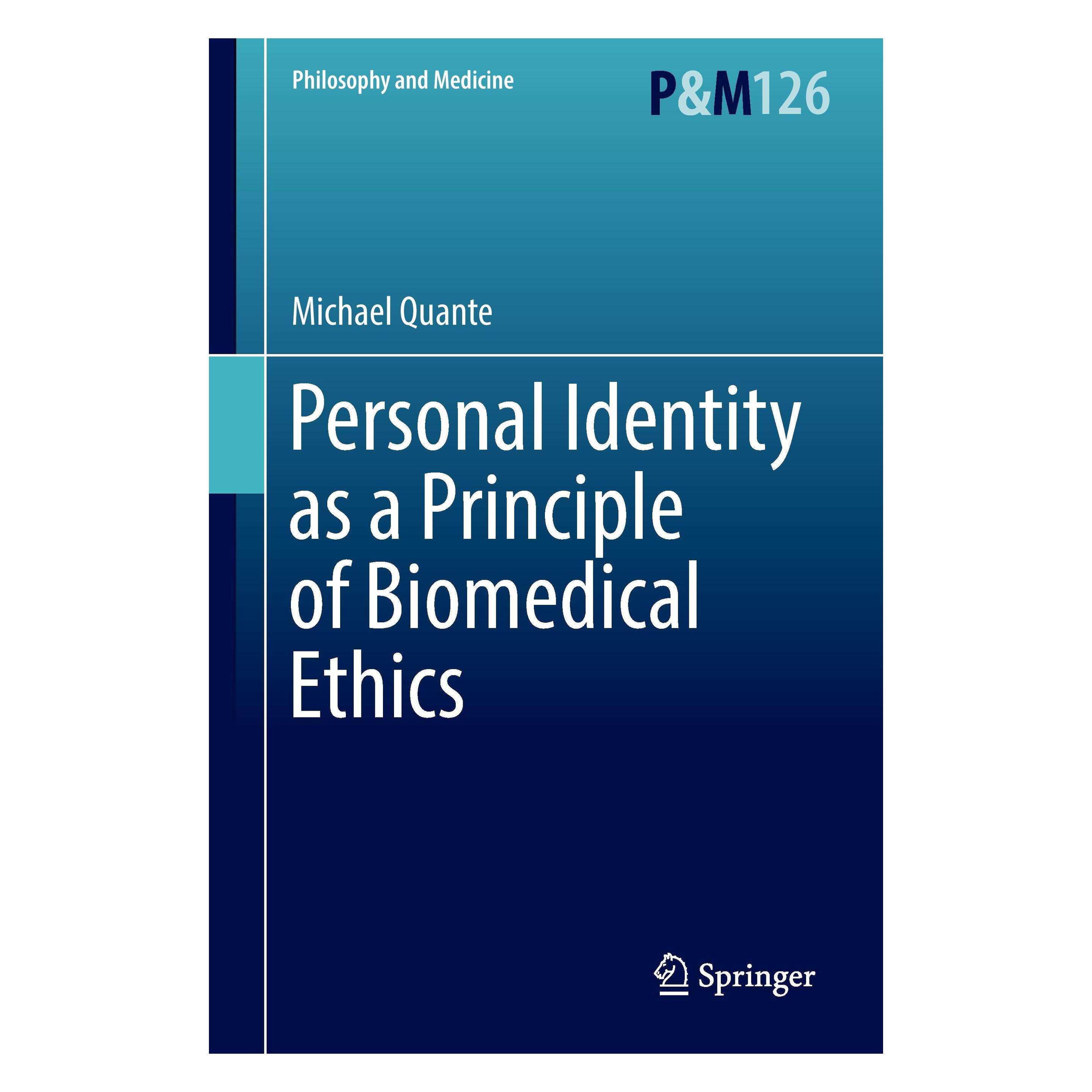 Springer Personal Identity as a Principle of Biomedical Ethics (Englisch, Hardcover, Michael Quante) (9783319568676)