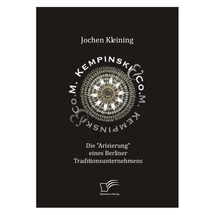 Diplomica M. Kempinski & Co (Deutsch, Softcover, Jochen Kleining) (7332490)