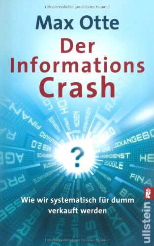 Max Otte - Der Informationscrash: Wie wir systematisch für dumm verkauft werden - Preis vom 09.10.2026 07:28:09 h