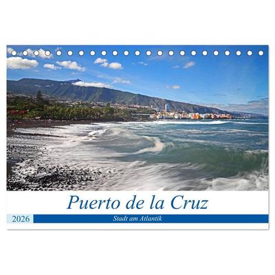 Puerto de la Cruz - Stadt am Atlantik (Tischkalender 2026 DIN A5 quer), CALVENDO Monatskalender