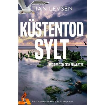 Küstentod - Wo der Tod dich erwartet, Taschenbuch von Tian Levsen, Tolino media, 978-3-8194-8392-9