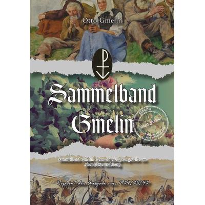 Sammelband Gmelin Germannenzug / Gespräche am Abend / Die Gralsburg, Taschenbuch von Otto Gmelin, Oldtimertools Verlag, 978-3-9897918-6-2