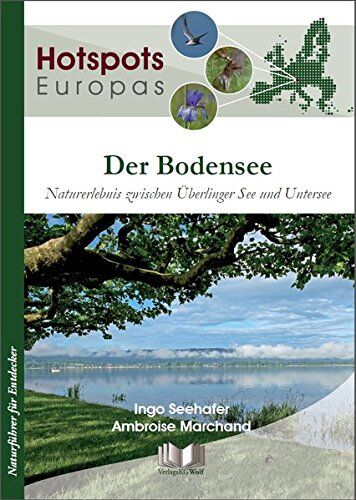 Ingo Seehafer - Der Bodensee: Naturerlebnis zwischen Überlinger See und Untersee (Hotspots Europas) - Preis vom 09.10.2026 07:28:09 h