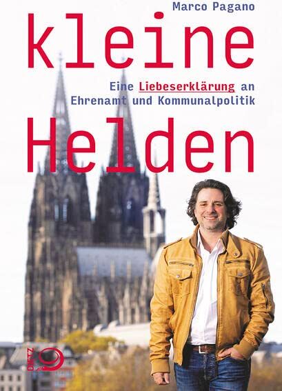 Marco Pagano - Kleine Helden: Eine Liebeserklärung an Ehrenamt und Kommunalpolitik - Preis vom 19.10.2026 19:33:35 h