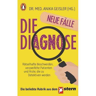 Die Diagnose – neue Fälle, Taschenbuch von , Penguin, 978-3-328-10330-1