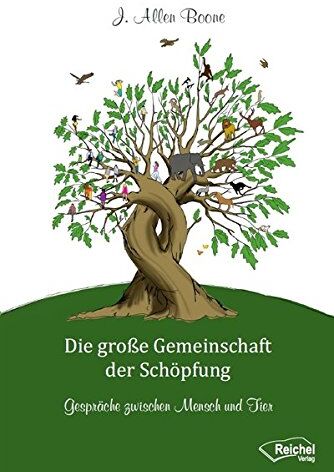 Boone, J. Allen - Die große Gemeinschaft der Schöpfung: Gespräche zwischen Mensch und Tier - Preis vom 13.10.2026 19:28:25 h
