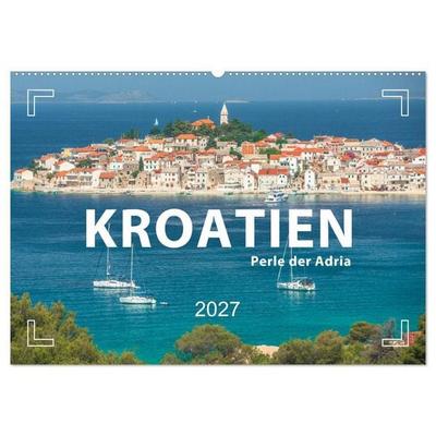 KROATIEN - Perle der Adria (Wandkalender 2027 DIN A2 quer), CALVENDO Monatskalender