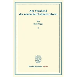 Am Vorabend der neuen Reichsfinanzreform., Fachbücher von Hans Köppe