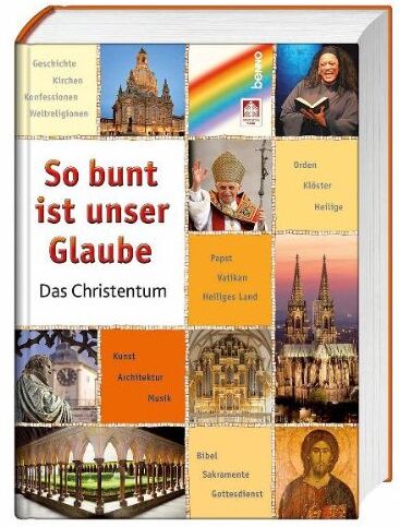 Gudrun Schlechte - So bunt ist unser Glaube: Das Christentum - Preis vom 09.10.2026 07:28:09 h
