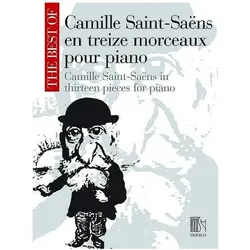 C. Saint Saens The Best Of Camille Saint Saens En Treize Morceaux Pianoforte, Fachbücher von Camille Saint-Saens