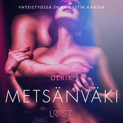 Metsänväki - eroottinen novelli - Olrik, Audio, 9788726088823