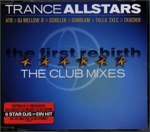 Trance Allstars - The First Rebirth-the Club Mixes - Preis vom 10.10.2026 11:48:34 h