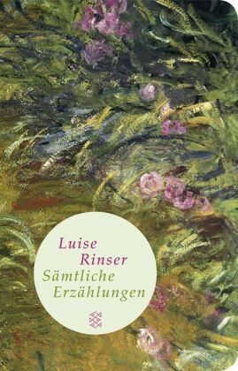 Luise Rinser - Sämtliche Erzählungen (Fischer Taschenbibliothek) - Preis vom 19.10.2026 19:33:35 h