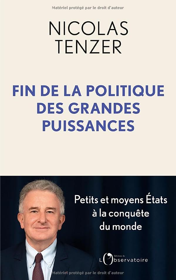 Nicolas Tenzer - Fin de la politique des grandes puissances : petits et moyens Etats à la conquête du monde - Preis vom 06.10.2026 07:26:00 h