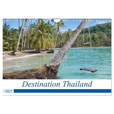 Destination Thailand (Wall Calendar 2027 DIN A4 landscape), CALVENDO 12 Month Wall Calendar