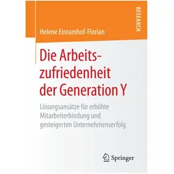 Die Arbeitszufriedenheit der Generation Y, Fachbücher von Helene Einramhof-Florian
