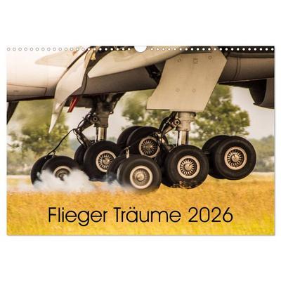 Flieger Träume 2026 (Wandkalender 2026 DIN A3 quer), CALVENDO Monatskalender