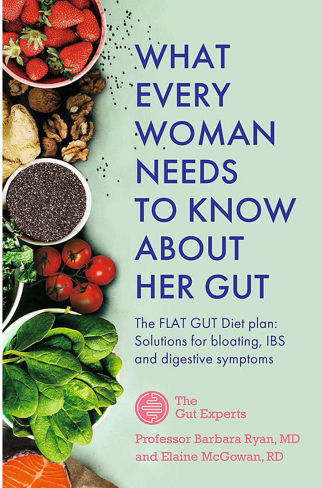 Sheldon Press What Every Woman Needs to Know About Her Gut: The FLAT GUT Diet Plan by Barbara Ryan