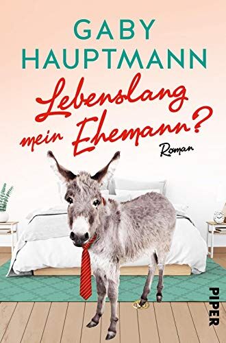 Gaby Hauptmann - Lebenslang mein Ehemann?: Roman - Preis vom 09.10.2026 07:28:09 h