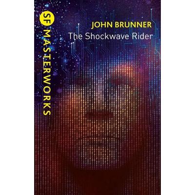 The Shockwave Rider, Taschenbuch von John Brunner, Orion, 978-1-4732-2830-6