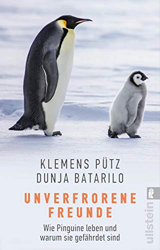 Pütz, Dr. Klemens - Unverfrorene Freunde: Wie Pinguine leben und warum sie gefährdet sind - Preis vom 13.10.2026 19:28:25 h