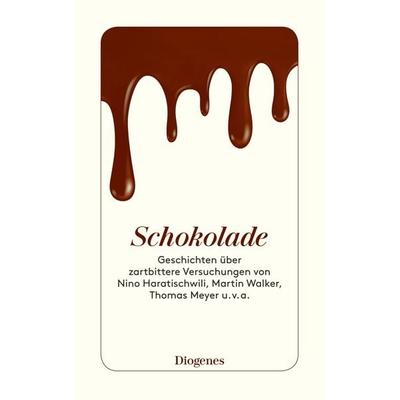Schokolade, Taschenbuch von , Diogenes Verlag AG, 978-3-257-24461-8