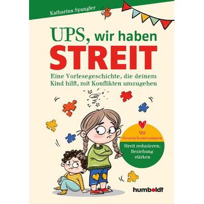 Ups, wir haben Streit, Gebundene Ausgabe von Katharina Spangler, Humboldt Verlag, 978-3-8426-1753-7