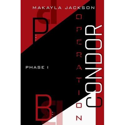 Project Blackwell Operation Condor, Taschenbuch von Makayla Jackson, Prism Press