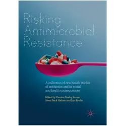Risking Antimicrobial Resistance, Fachbücher von Carsten Strøby Jensen, Søren Beck Nielsen, Lars Fynbo