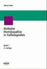 Hans Leers - Einfache Homöopathie in Fallbeispielen I - Preis vom 10.10.2026 11:48:34 h