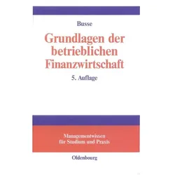Grundlagen der betrieblichen Finanzwirtschaft, Fachbücher von Franz-Joseph Busse
