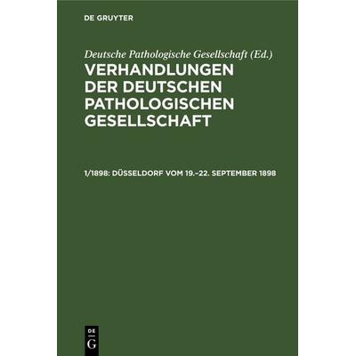 Düsseldorf vom 19.–22. September 1898, Gebundene Ausgabe von , De Gruyter, 978-3-11-237645-4