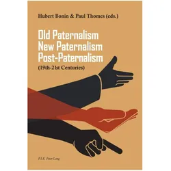 Old Paternalism, New Paternalism, Post-Paternalism, Fachbücher von Hubert Bonin, Paul Thomes