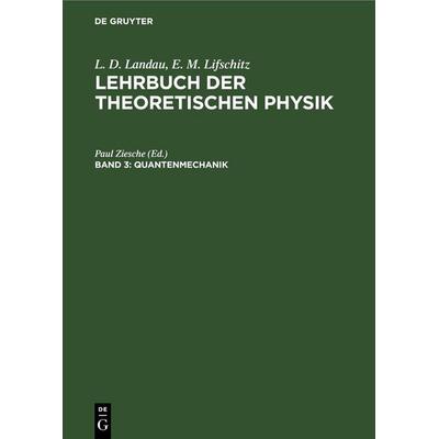 Quantenmechanik, Gebundene Ausgabe von , De Gruyter, 978-3-11-247359-7