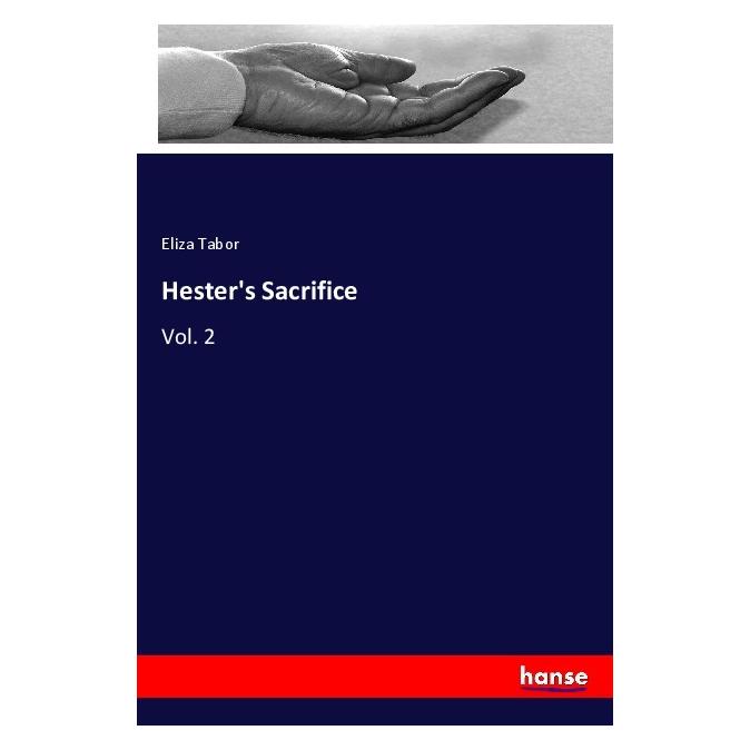 Hansebooks Hester's Sacrifice (Englisch, Softcover, Eliza Tabor) (57125787)