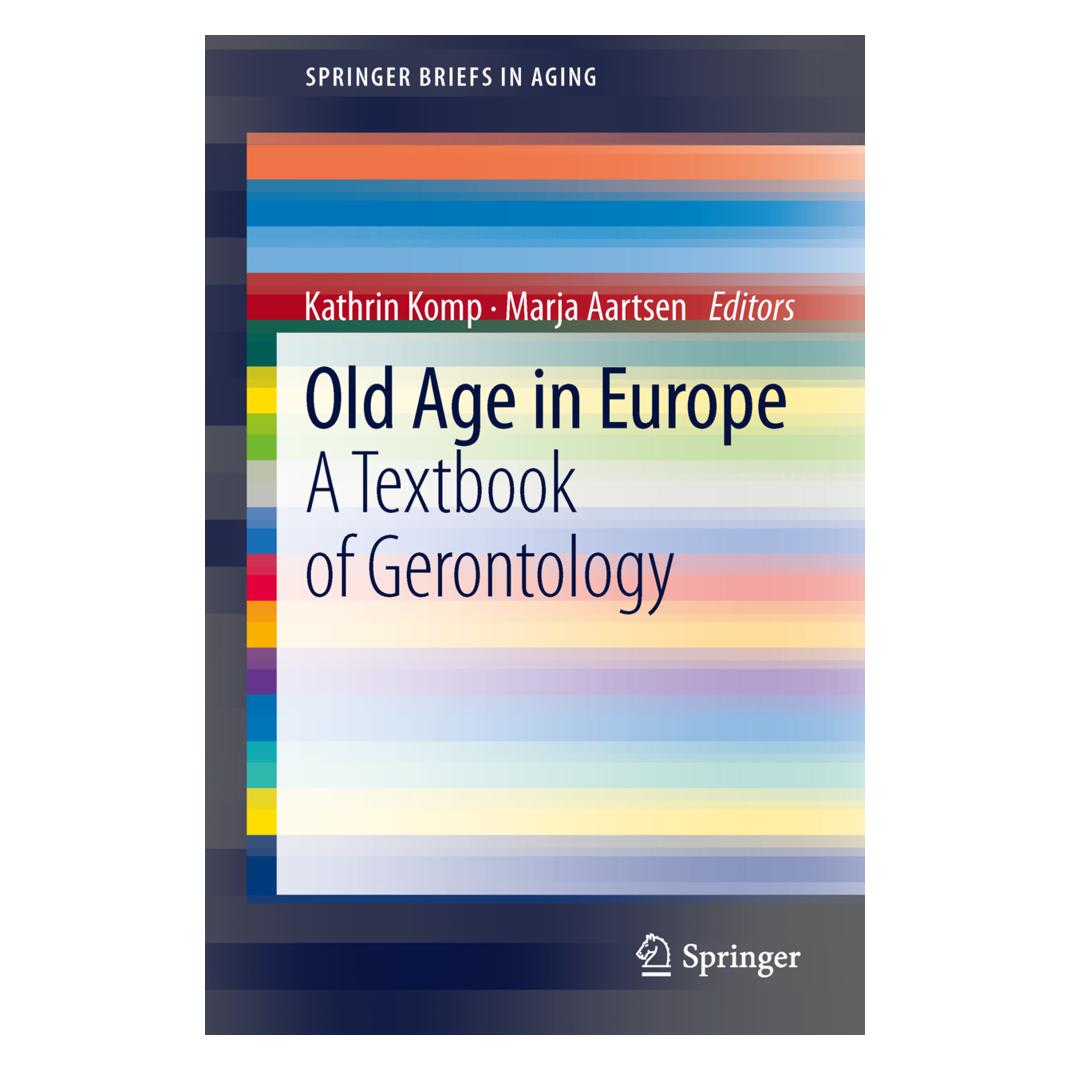 Springer Old Age In Europe (Englisch, Softcover, Kathrin Komp, Marja Aartsen) (55507985)
