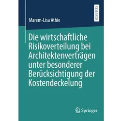 Die wirtschaftliche Risikoverteilung bei Architektenverträgen unter besonderer Berücksichtigung der, Fachbücher von Marem-Lisa Athie