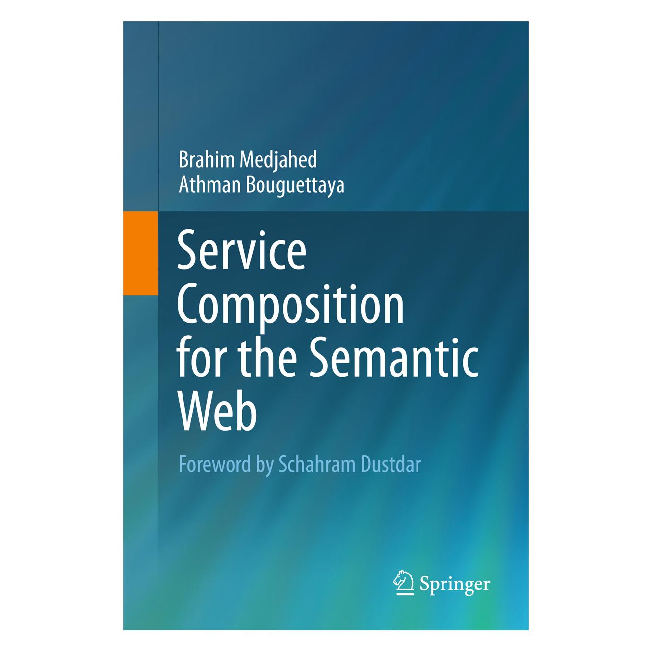 Springer Service Composition for the Semantic Web (Englisch, Softcover, Athman Bouguettaya, Brahim Medjahed) (55579579)