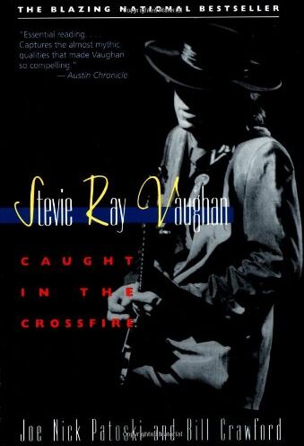 Patoski, Joe Nick - Stevie Ray Vaughan: Caught in the Crossfire - Preis vom 15.10.2026 23:06:25 h
