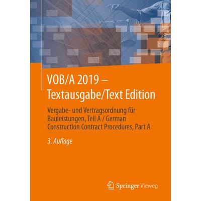 VOB/A 2019 - Textausgabe/Text Edition, Taschenbuch von , Springer Fachmedien Wiesbaden GmbH, 978-3-658-29621-6