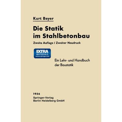 Die Statik im Stahlbetonbau, Taschenbuch von Kurt Beyer,Käte Beyer, Springer Berlin, 978-3-662-23956-8