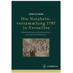 Die Notabelnversammlung 1787 in Versailles, Fachbücher von Bernd Klesmann