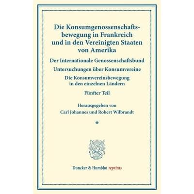Die Konsumgenossenschaftsbewegung in Frankreich und in den Vereinigten Staaten von Amerika. – Der Internationale Genossenschaftsbund., Taschenbuch von