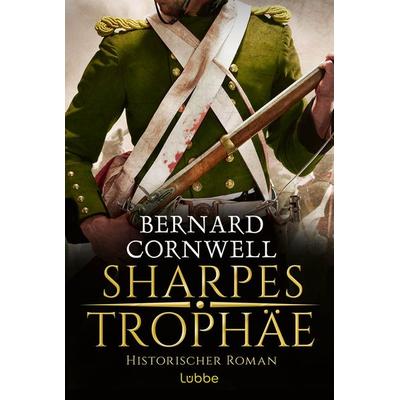Sharpes Trophäe, Taschenbuch von Bernard Cornwell, Lübbe